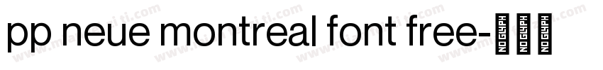 pp neue montreal font free字体转换